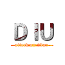 ＤＩＵ (attack on titan)