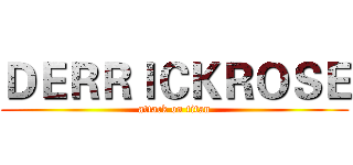 ＤＥＲＲＩＣＫＲＯＳＥ (attack on titan)