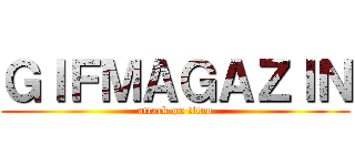 ＧＩＦＭＡＧＡＺＩＮ (attack on titan)