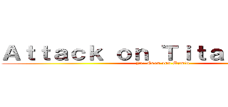 Ａｔｔａｃｋ ｏｎ Ｔｉｔａｎ Ｇａｍｅ (#1: Eren and Armin)