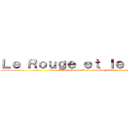 Ｌｅ Ｒｏｕｇｅ ｅｔ ｌｅ Ｎｏｉｒ (une critique de la société française de 1830 ?)