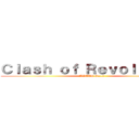 Ｃｌａｓｈ ｏｆ Ｒｅｖｏｌｕｔｉｏｎ (AOTTG Guild)