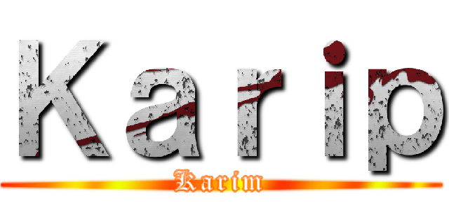 Ｋａｒｉｐ (Karim)