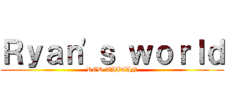 Ｒｙａｎ'ｓ ｗｏｒｌｄ (RED TAITAN)