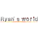 Ｒｙａｎ'ｓ ｗｏｒｌｄ (RED TAITAN)