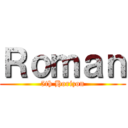 Ｒｏｍａｎ (5th Horizon)