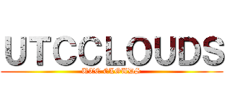 ＵＴＣＣＬＯＵＤＳ (UTC CLOUDS)