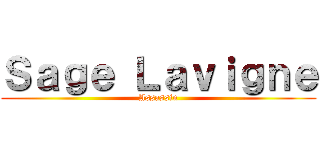Ｓａｇｅ Ｌａｖｉｇｎｅ (Assassin)