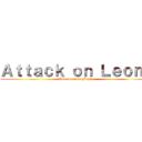 Ａｔｔａｃｋ ｏｎ Ｌｅｏｎｅ (Avocado from Mexico)