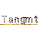 Ｔａｎｇｍｔ (attack on titan)