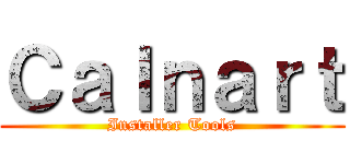 Ｃａｌｎａｒｔ (Installer Tools)