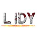 ＬＩＤＹ (attack on titan)