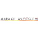 ＡＮＭＩＥ ＩＮＦＥＣＴＩＯＮ ＲＡＤＩＯ (attack on titan)