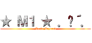 ★ Ｍ１ ★ ．•´． (Mario Maynard)