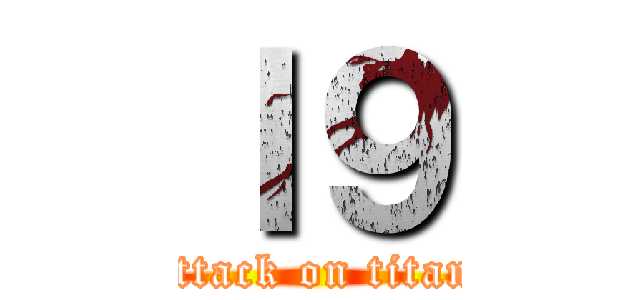 Ｉ９ (attack on titan)