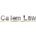 Ｃａｌｅｍ Ｌａｗ ()