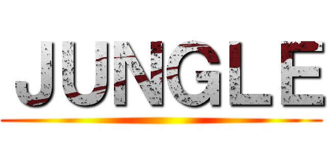 ＪＵＮＧＬＥ ()