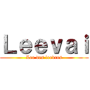 Ｌｅｅｖａｉ (Lee des leevres)