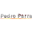 Ｐｅｄｒｏ Ｐａｒｒａ (El mejor)