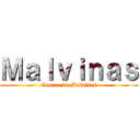 Ｍａｌｖｉｎａｓ (Guerra de Malvinas)