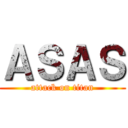 ＡＳＡＳ (attack on titan)
