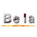 Ｂｅｌａ (Mori)