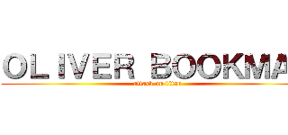 ＯＬＩＶＥＲ ＢＯＯＫＭＡＮ (attack on titan)