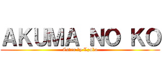 ＡＫＵＭＡ ＮＯ ＫＯ (Cover by Lyoka)