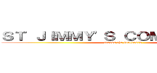 ＳＴ ＪＩＭＭＹ'Ｓ ＣＯＭＩＮ ＤＯＷＮ (across the boulevard)