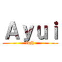 Ａｙｕｉ (lkjh)