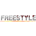 ＦＲＥＥＳＴＹＬＥ (By Nhess)