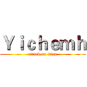 Ｙｉｃｈｅｍｈ (attack on titan)