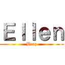 Ｅｌｌｅｎ (Braz)