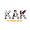 ＫＡＫ (attack on JoJo)