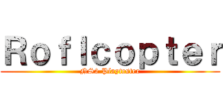 Ｒｏｆｌｃｏｐｔｅｒ (NS2 Playtester)