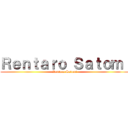 Ｒｅｎｔａｒｏ Ｓａｔｏｍｉ (Rentaro Satomi)