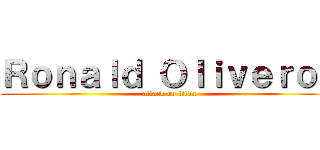 Ｒｏｎａｌｄ Ｏｌｉｖｅｒｏｓ (attack on titan)