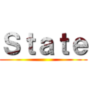 Ｓｔａｔｅ ()