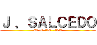 Ｊ ．ＳＡＬＣＥＤＯ (ESCO 5TO - 2018)