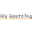 Ｍｙ Ｓｏｕｒｃｉｎｇ (attack on your heart)
