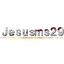 Ｊｅｓｕｓｍｓ２９ (Attack on WoW)