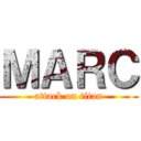 ＭＡＲＣ (attack on titan)