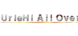 ＵｒｉｅＨｌ Ａｌｌ Ｏｖｅｒ． (お誕生日おめでとうございます)