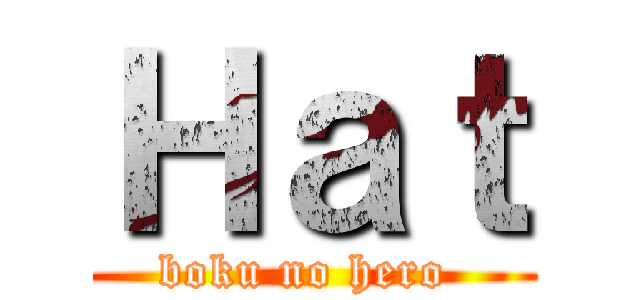 Ｈａｔ (boku no hero )