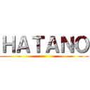 ＨＡＴＡＮＯ ()