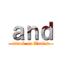 ａｎｄ (attack on Adaías)