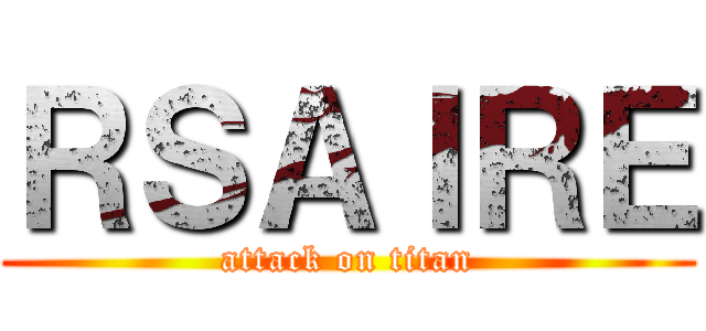 ＲＳＡＩＲＥ (attack on titan)