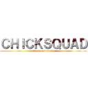 ＣＨＩＣＫＳＱＵＡＤ (attack on vajayjay)