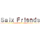 Ｓａｉｘ Ｆｒｉｅｎｄｓ (SXFR)