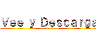Ｖｅｅ ｙ Ｄｅｓｃａｒｇａ (attack on titan)